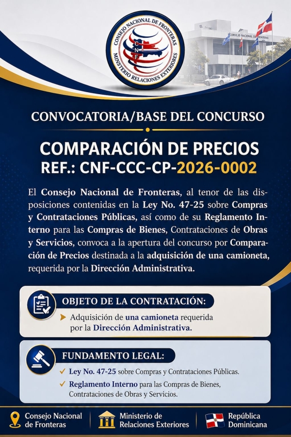 CONVOCATORIA AL CONCURSO COMPARACIÓN DE PRECIOS DESTINADA A LA ADQUISICIÓN DE UNA CAMIONETA REF.: CNF-CCC-CP-2026-0002